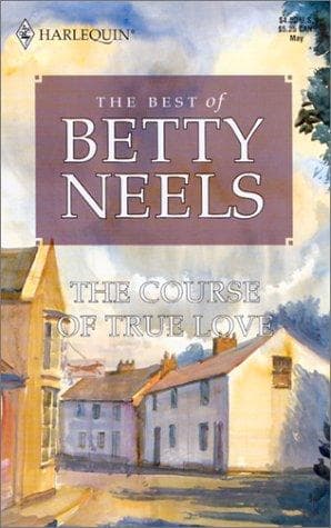 Cover of The Course of True Love by Betty Neels