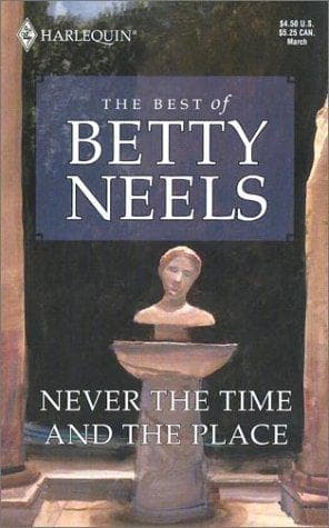 Cover of Never the Time and the Place by Betty Neels