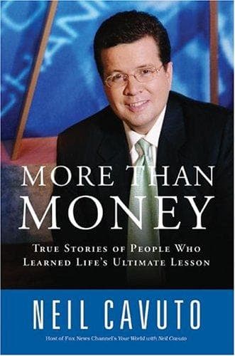 Cover of More Than Money by Neil Cavuto