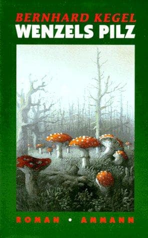 Cover of Wenzels Pilz by Bernhard Kegel