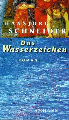 Cover of Das Wasserzeichen by Hansjörg Schneider