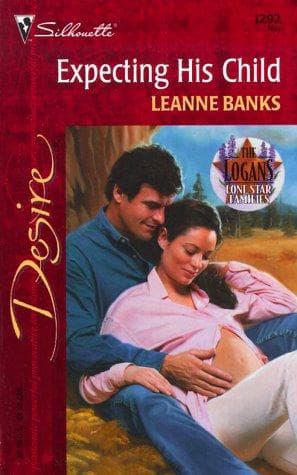Cover of Expecting His Child (Lone Star Families by Leanne Banks
