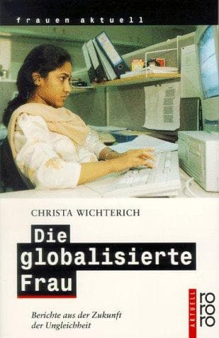 Cover of Die globalisierte Frau by Christa Wichterich