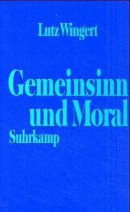 Cover of Gemeinsinn und Moral by Lutz Wingert