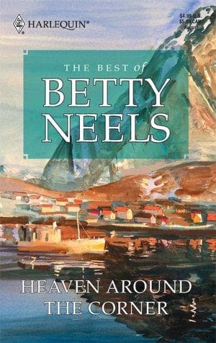 Cover of Heaven Round the Corner (Best of Betty Neels) by Betty Neels