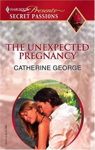 Cover of The Unexpected Pregnancy by Catherine George