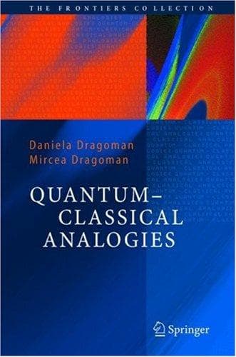 Cover of Quantum-classical analogies by Daniela Dragoman