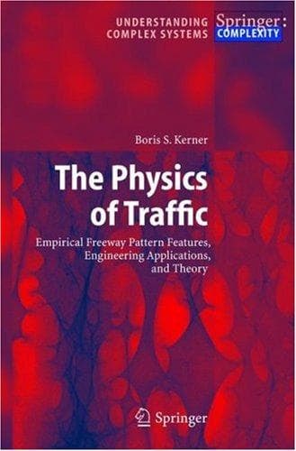 Cover of The physics of traffic by B. S. Kerner