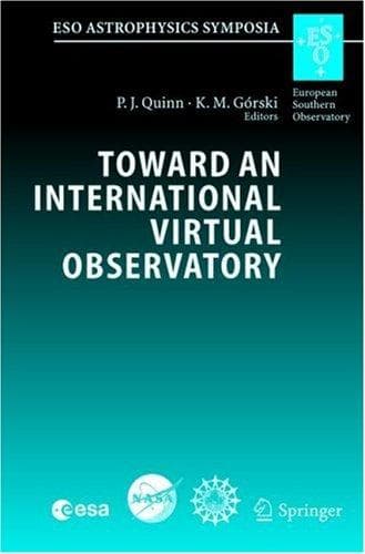 Cover of Toward an international virtual observatory by ESO/ESA/NASA/NSF Conference (2002 Garching, Germany)