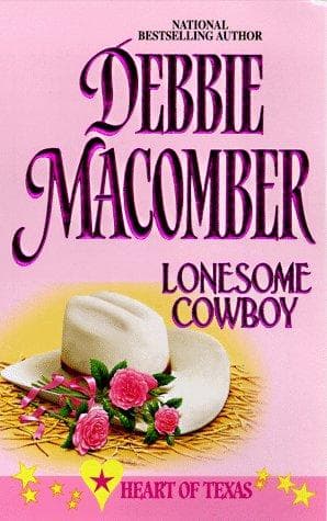 Cover of Lonesome Cowboy  (Heart Of Texas, No. 1) by Debbie Macomber