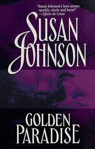 Cover of Golden Paradise by Susan Johnson