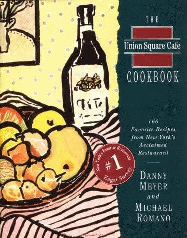 Cover of The Union Square Cafe cookbook by Danny Meyer