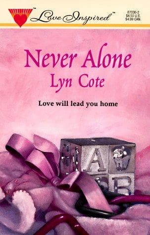 Cover of Never Alone (Love Inspired , No 30) by Lyn Cote