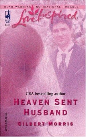 Cover of Heaven Sent Husband by Gilbert Morris