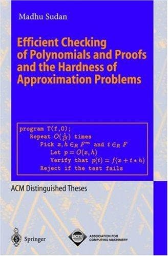Cover of Efficient checking of polynomials and proofs and the hardness of approximation problems by Madhu Sudan
