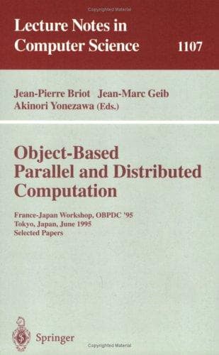 Cover of Object-based parallel and distributed computation by France-Japan Workshop on Object-Based Parallel and Distributed Computation (1995 Tokyo, Japan)