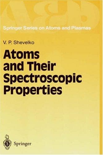 Cover of Atoms and their spectroscopic properties by V. P. Shevelʹko