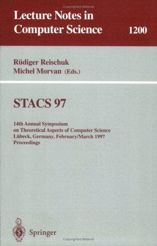 Cover of STACS 97 by Symposium on Theoretical Aspects of Computer Science (14th 1997 Lübeck, Germany)