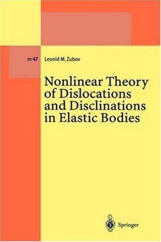 Cover of Nonlinear theory of dislocations and disclinations in elastic bodies by Leonid M. Zubov