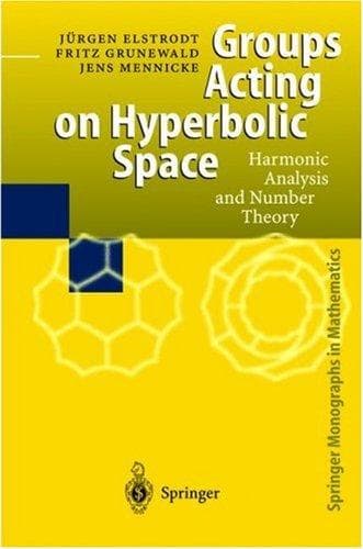 Cover of Groups acting on hyperbolic space by Jürgen Elstrodt