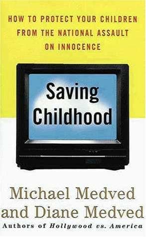 Cover of Saving Childhood by Michael Medved