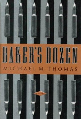 Cover of Baker's dozen by Michael M. Thomas