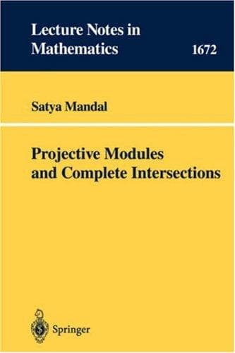 Cover of Projective modules and complete intersections by Satya Mandal
