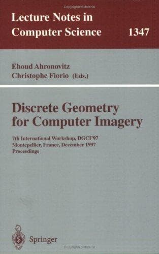 Cover of Discrete geometry for computer imagery by DGCI ʼ97 (1997 Montpellier, France)
