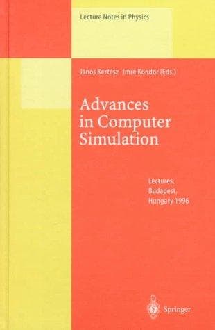 Cover of Advances in computer simulation by Eötvös Summer School (1996 Budapest, Hungary)