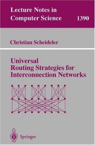 Cover of Universal routing strategies for interconnection networks by Christian Scheideler