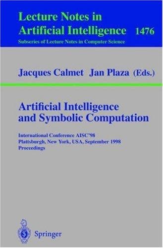 Cover of Artificial intelligence and symbolic computation by International Conference AISC '98 (1998 Plattsburgh, N.Y.)