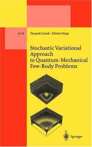 Cover of Stochastic variational approach to quantum-mechanical few-body problems by Yasuyuki Suzuki