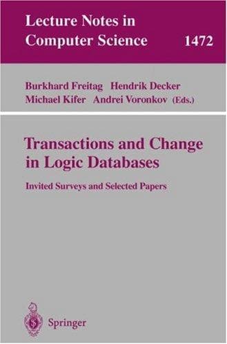 Cover of Transactions and change in logic databases by International Seminar on Logic Databases and the Meaning of Change (1996 Schloss Dagstuhl)