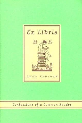 Cover of Ex Libris by Anne Fadiman