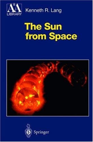 Cover of The Sun from Space by Kenneth R. Lang