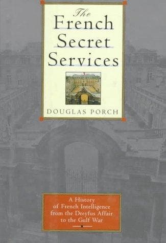 Cover of The French secret services by Douglas Porch