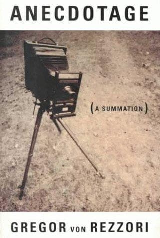 Cover of Anecdotage by Gregor von Rezzori