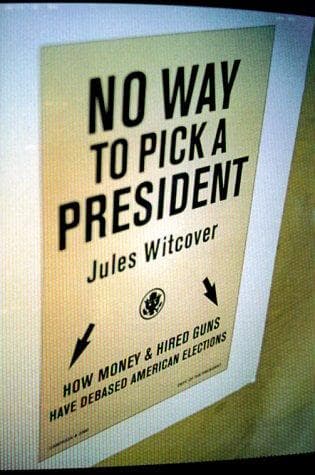 Cover of No Way to Pick a President by Jules Witcover