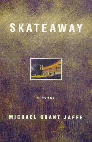 Cover of Skateaway by Michael Grant Jaffe