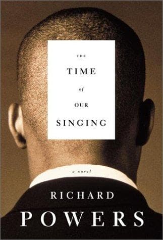Cover of The Time of Our Singing by Richard Powers