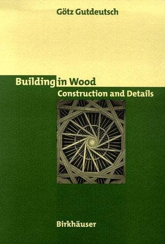 Cover of Building in wood by Götz Gutdeutsch
