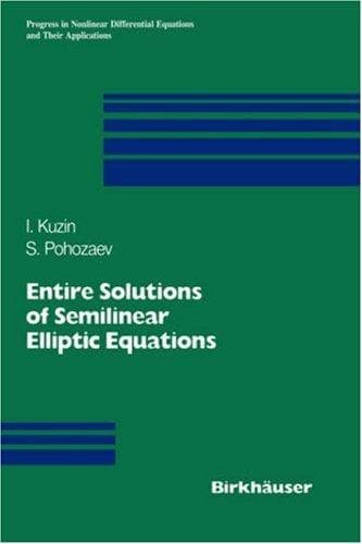 Cover of Entire solutions of semilinear elliptic equations by I. Kuzin