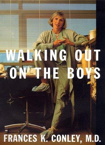 Cover of Walking out on the boys by Frances K. Conley