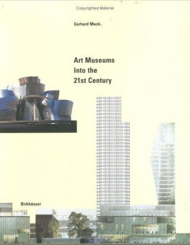 Cover of Art Museums into the 21st Century by Gerhard Mack