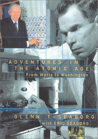 Cover of Adventures in the atomic age by Glenn Theodore Seaborg