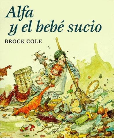 Cover of Alpha and the Dirty Baby by Brock Cole