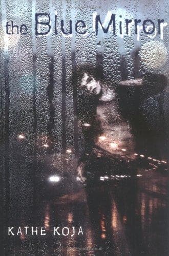 Cover of The blue mirror by Kathe Koja