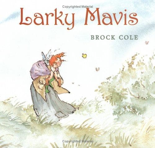 Cover of Larky Mavis by Brock Cole