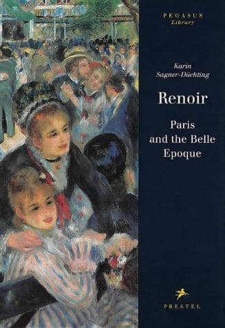 Cover of Renoir, Paris and the Belle Epoque by Karin Sagner-Düchting