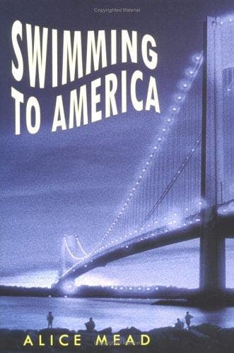 Cover of Swimming to America by Alice Mead